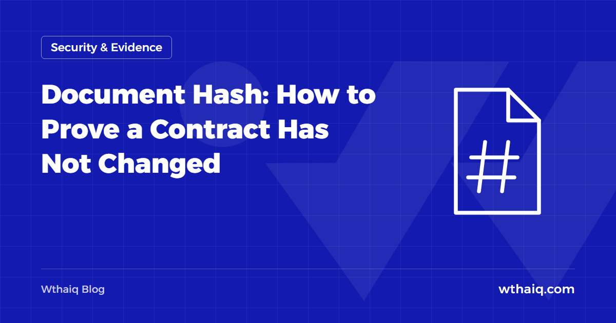 Document Hash: How to Prove a Contract Has Not Changed