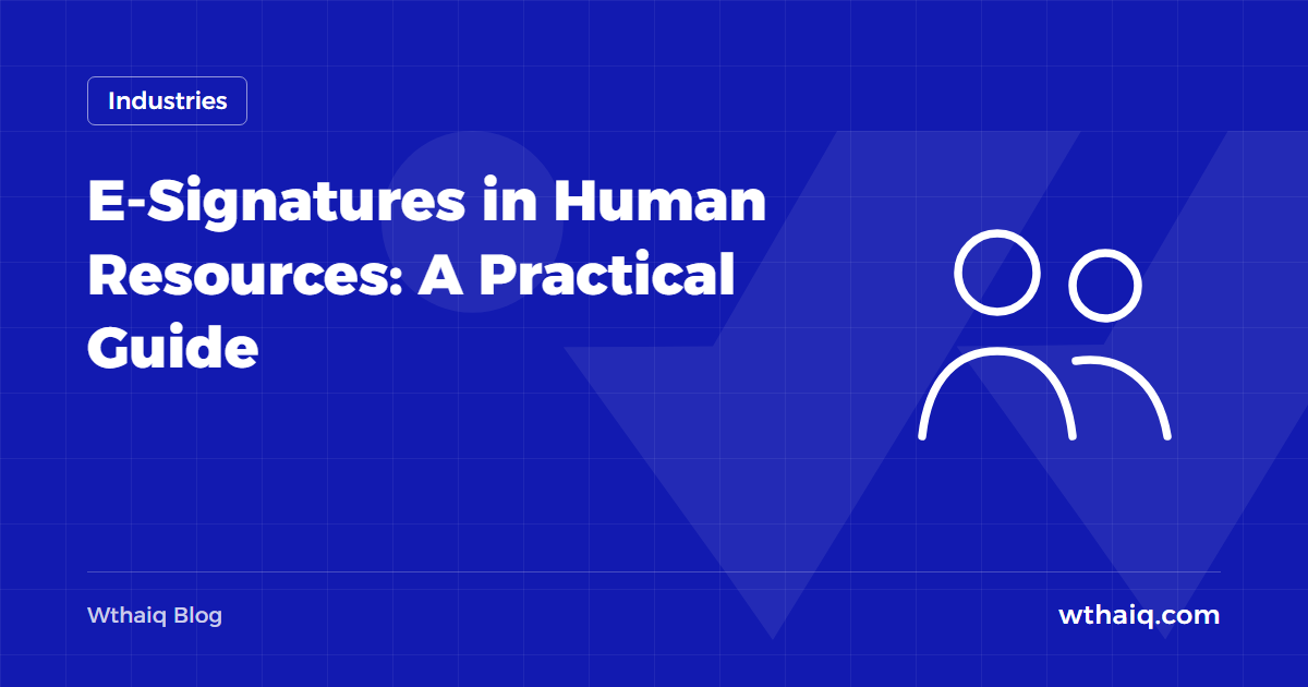 E-Signatures in Human Resources: A Practical Guide