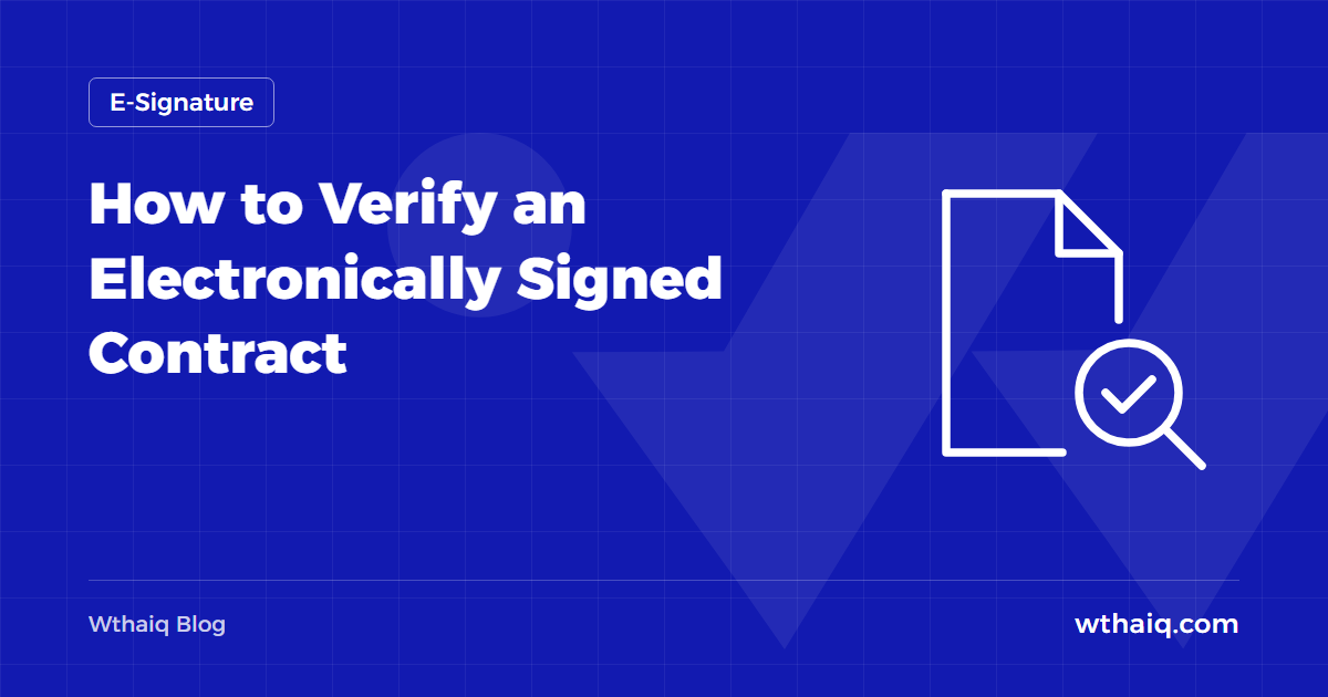 How to Verify an Electronically Signed Contract
